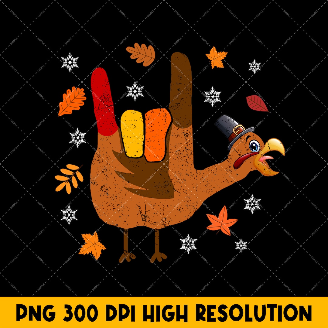 ASL I Love You Turkey PNG Autumn Thanksgiving SLP Digital Etsy