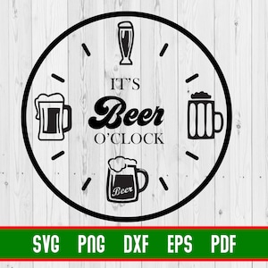 Beer O Clock Beer Lover SVG Cricut Cut Files