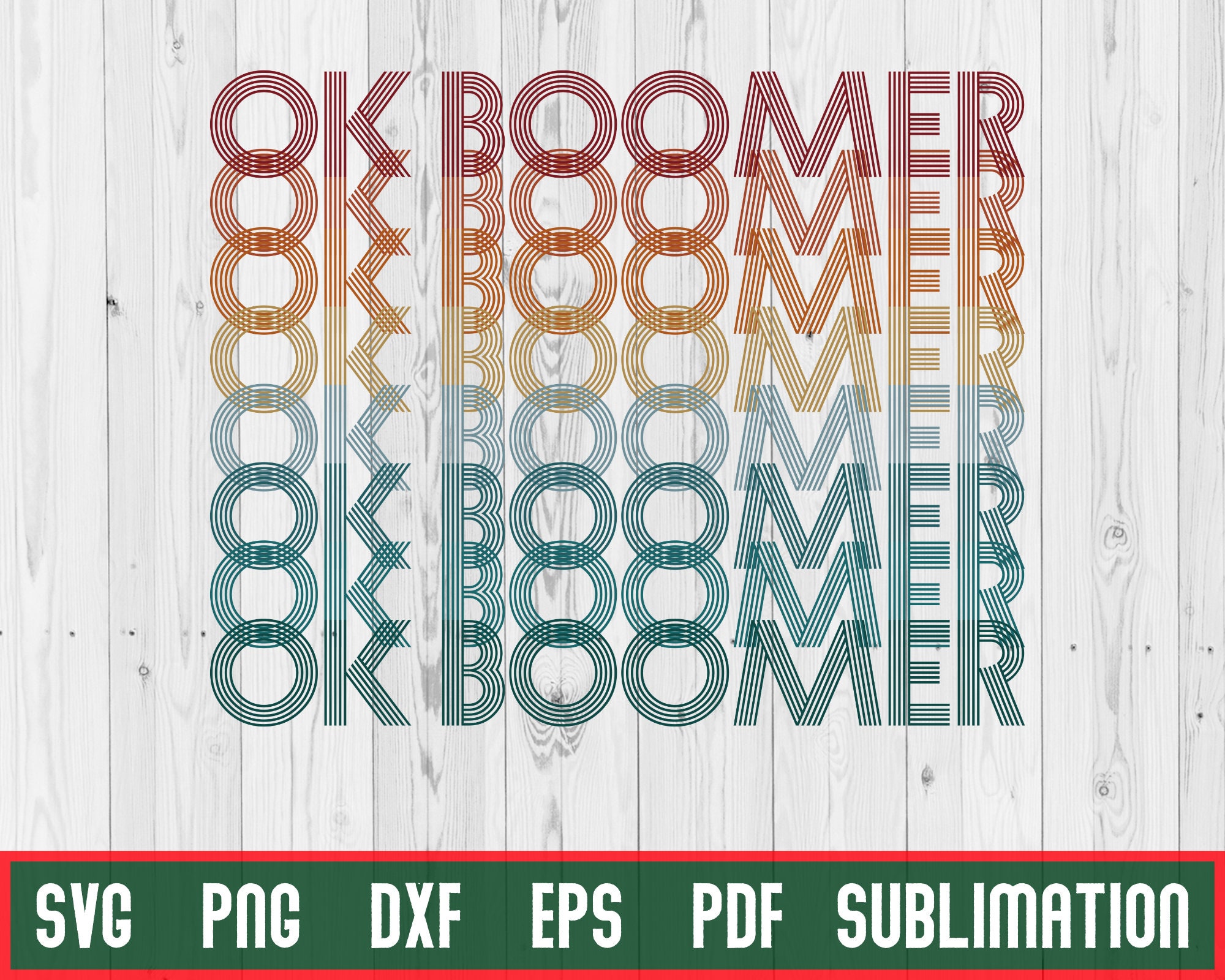 Ok Boomer SVG Sublimation Designs Downloads Gift for Men - Etsy