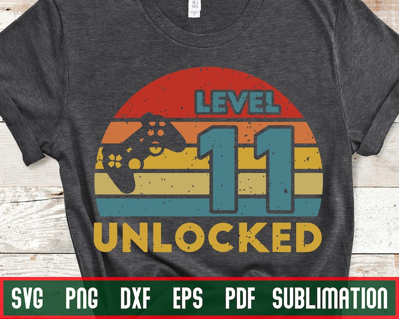 Download Level 11 Unlocked 11th Birthday Gamer Shirt Design SVG | Etsy