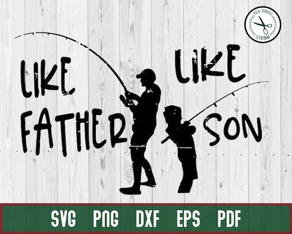 Download Like Father Like Son Fishing Dad Father S Day Golf Svg Etsy
