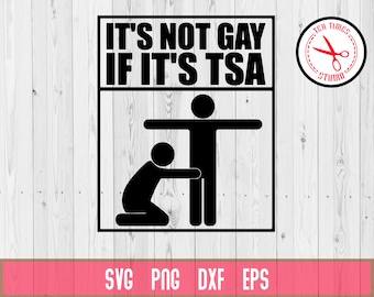 To nie jest gejowskie, jeśli to jest TSA Travel Funny Airport Shirt Transportation Security Administration SVG Cameo Cricut sylwetka