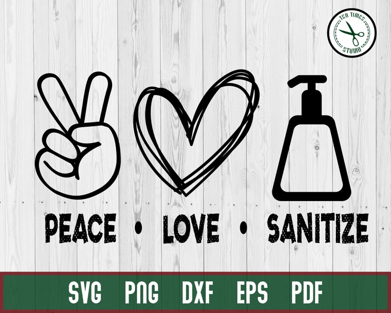 Download Peace Love Sanitize svg Social Distancing 2020 svg | Etsy
