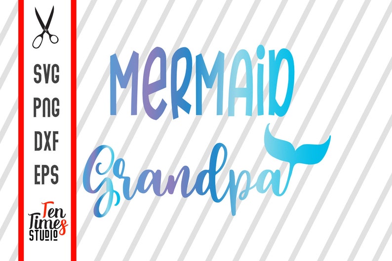 Free Free 150 Mermaid Dad Svg SVG PNG EPS DXF File