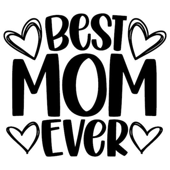 Best Mom Ever Digital File Download SVG PNG - Etsy