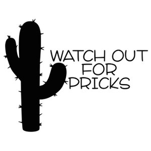 Watch out for pricks cactus svg clipart download