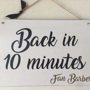 Back in 10 minutes shop sign - customised shop sign - business back soon sign - personalised shop sign - business plaque