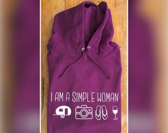 Im a simple woman hoodie - caravan - wine - pets - dogs - holiday - flip flops - birthday gift - Christmas gift - women