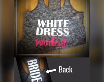 Wedding workout top - new bride fitness top - slimming down for the gown - bride to be fitness - custom bride workout top