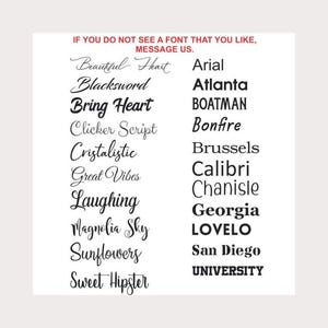 May include: A list of fonts in black text on a white background. The fonts are: Beautiful Heart, Blacksword, Bring Heart, Clicker Script, Cristalistic, Great Vibes, Laughing, Magnolia Sky, Sunflowers, Sweet Hipster, Arial, Atlanta, BOATMAN, Bonfire, Brussels, Calibri, Chanisle, Georgia, LOVELO, San Diego, UNIVERSITY.
