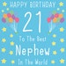Nephew 21st Birthday Card Happy Birthday 21 to the Best Nephew in the ...
