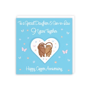 May include: A blue card with a heart-shaped design featuring two brown bears holding a stick. The card says "To a Special Daughter & Son-in-Law 9 Years Together Happy Copper Anniversary".