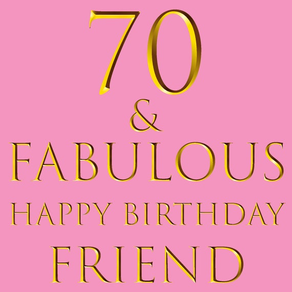 70 Birthday Wishes for Best Friend - Birthday Messages for Friend