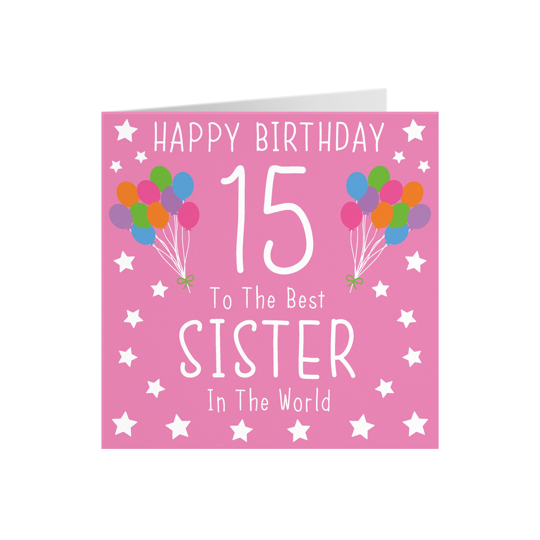 Sister 15th Birthday Card Happy Birthday 15 To The Best Etsy
