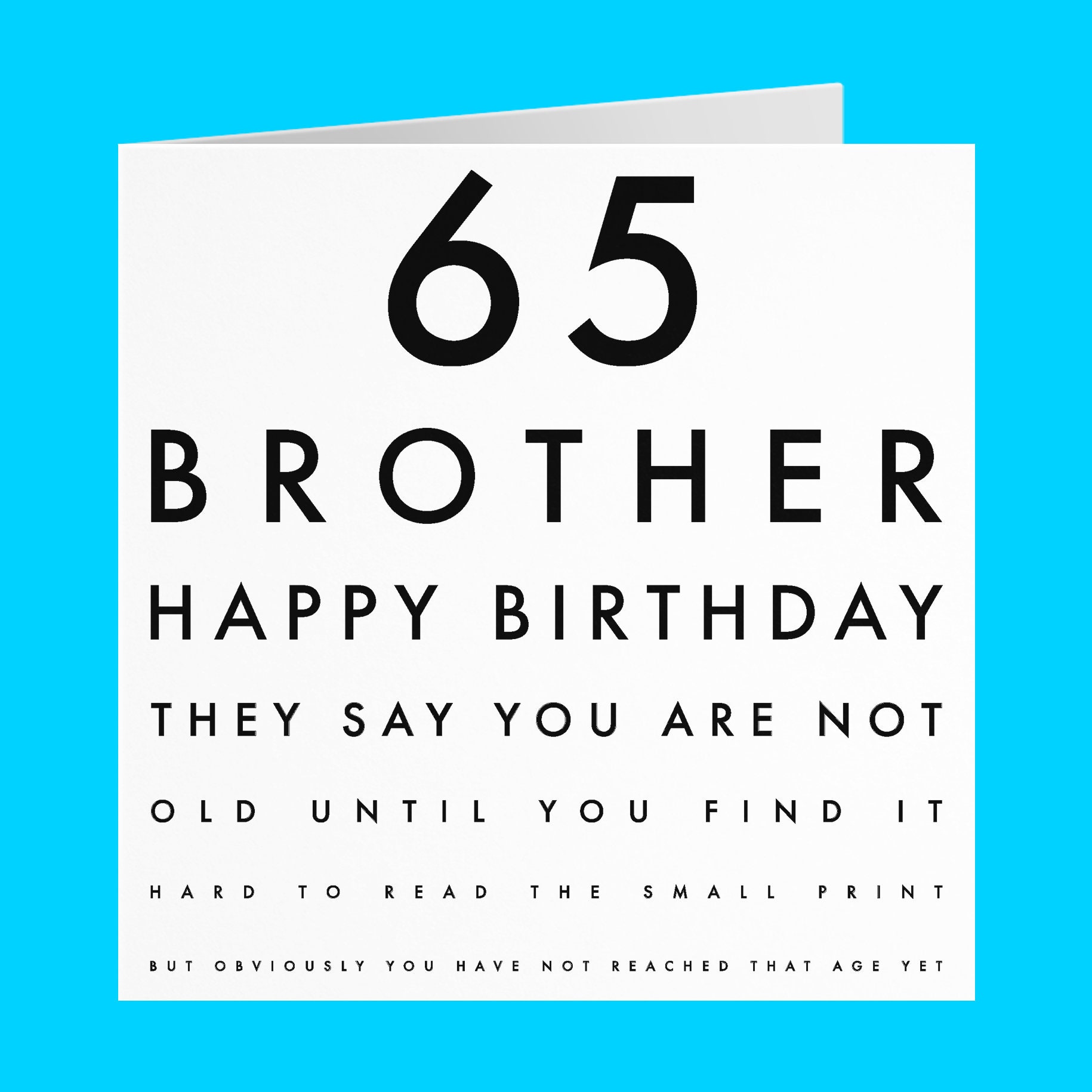 Brother 65th Humorous Birthday Card They Say You Are Not Old Etsy
