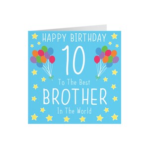 Brother 10th Birthday Card - Happy Birthday - 10 - To The Best Brother In The World - Iconic Collection - Choose Standard Or Large