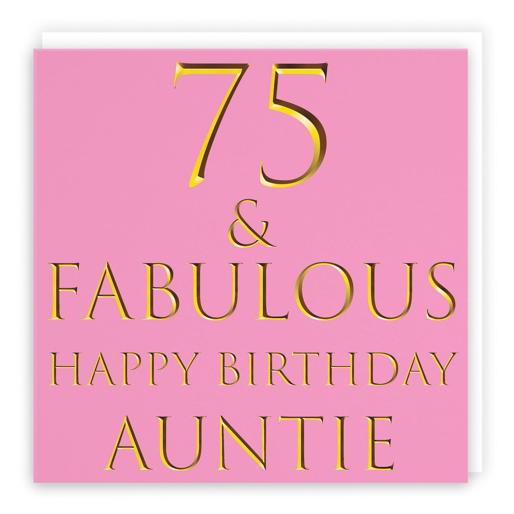 Auntie 75th Birthday Card - 75 & Fabulous - Happy Birthday Auntie