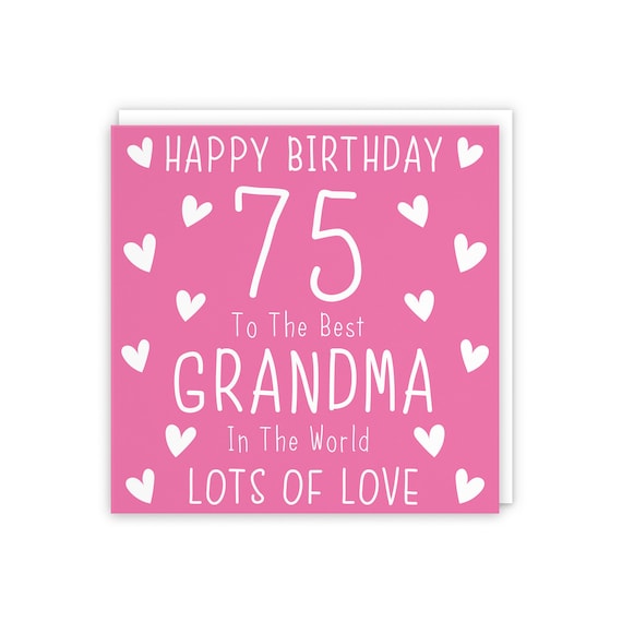 Buy Grandma 75th Birthday Card Happy Birthday 75 to the Best Online in  India 