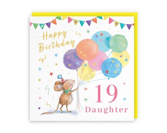 Hunts England - Cute Artistic Daughter 19th Birthday Card - Gold Foil - Colourful Balloons - Cute, Stars, Cheerful, Fun - Nineteen, Age 19