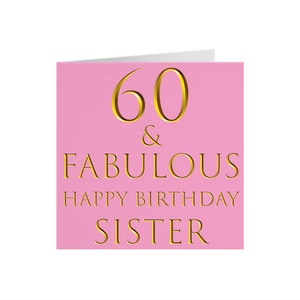 Sister 60th Birthday Card - Bella Rose Craft Studio