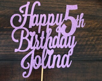 Birthday cake topper, 5th Birthday cake topper, Happy Birthday cake topper, Birthday Cake topper, ANY age ANY name cake topper