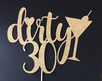 Dirty Thirty Birthday cake topper, Dirty 30 cake topper, 30th Birthday Cake Topper, Happy 30th Birthday cake topper, Birthday cake topper