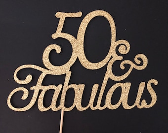 50 and Fabulous cake topper, 50th Cake topper, 50th Birthday cake topper, Happy 50th Birthday, Birthday cake topper