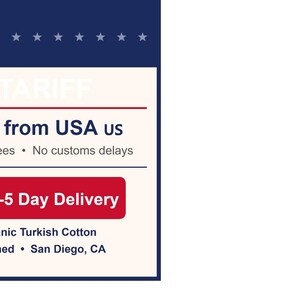 May include: A graphic with text on a white background, framed by a blue border with white stars. The text reads "us Ships from USA us", "Fast 3-5 Day Delivery", and "100% Organic Turkish Cotton".
