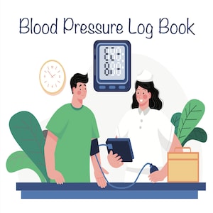 May include: A nurse takes a patient's blood pressure using a digital blood pressure monitor. The monitor displays the reading "000:000:000". The patient is wearing a green shirt and the nurse is wearing a white uniform. The text "Blood Pressure Log Book" is at the top of the image.