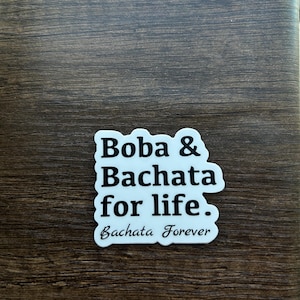 Boba & Bachata for life | Bachata | Latin Dance | Stickers | Bubble Tea
