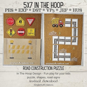 May include: A road construction puzzle for kids. The puzzle includes a dump truck, road signs, and construction cones. The puzzle is designed to be stitched in a 5x7 inch embroidery hoop. The text "5X7 IN THE HOOP" is at the top of the image. The text "PES * EXP * DST * VP3 * JEF * HUS" is below the text "5X7 IN THE HOOP". The text "ROAD CONSTRUCTION PUZZLE" is below the image of the puzzle. The text "In The Hoop Design - Fun play for your kids puzzle, shapes, road signs instant download SimpleStuffCreations" is below the text "ROAD CONSTRUCTION PUZZLE".