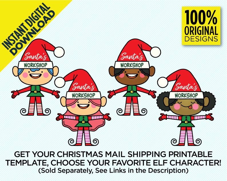 May include: Four printable Christmas elf character designs with red hats, green shirts, and striped pants. Each elf has a different skin tone and facial expression. The text "Santa's Workshop" is on each hat.