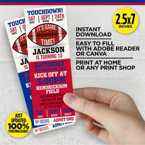 May include: A red, white, and blue football ticket invitation for a birthday party. The ticket says "Touchdown!" and "Jackson is turning 13". The ticket is 2.5 inches by 7 inches.