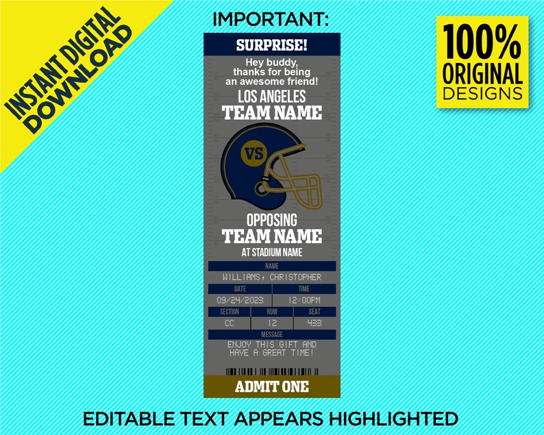 K&ouml;nnte beinhalten: Eine druckbare Ticketvorlage f&uuml;r ein American-Football-Spiel. Das Ticket ist grau mit blauen und goldenen Akzenten. Es steht "Surprise!" und "Los Angeles Team Name vs. Opposing Team Name at Stadium Name". Das Ticket enth&auml;lt auch ein Datum, eine Uhrzeit, einen Abschnitt, eine Reihe und eine Sitzplatznummer. Der Text "Editable Text Appears Highlighted" befindet sich am unteren Rand des Tickets.