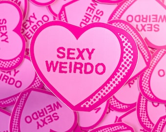 Sexy Weirdo Candy Heart Vinyl Sticker, Pink Love Heart Valentine's Day Candy Stickers