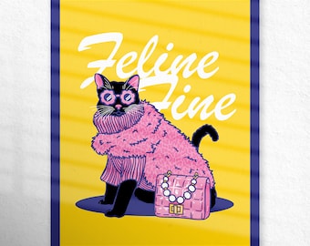 Feline Fine Cat Wall Print, Cartoon Pop Art Style Illustration, Trendy Posters, Weird Unique Art Prints UNFRAMED