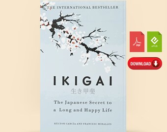 Ikigai the Japanese secret to a long and happy life | E-Book Digital Download PDF