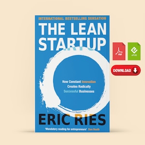 Puede incluir: Una cubierta de libro azul con el título "The Lean Startup" en texto blanco. La cubierta del libro también presenta un círculo blanco con un contorno negro y el texto "How Constant Innovation Creates Radically Successful Businesses". El nombre del autor, "Eric Ries", está impreso en texto negro en la parte inferior de la cubierta. El texto "'Mandatory reading for entrepreneurs' Dan Heath" está impreso en texto negro más pequeño debajo del nombre del autor.