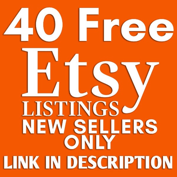 Get 40 Free Listings If You Are A New Seller or Opening Another Shop, No Purchase Necessary, Link https://etsy.me/3qWWKLP