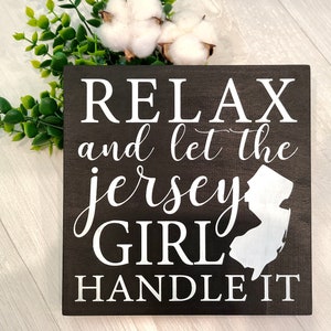 Relax, Jersey Girl,  New Jersey, sign, wood signs, NJ, Home, Dorm room, office, gift