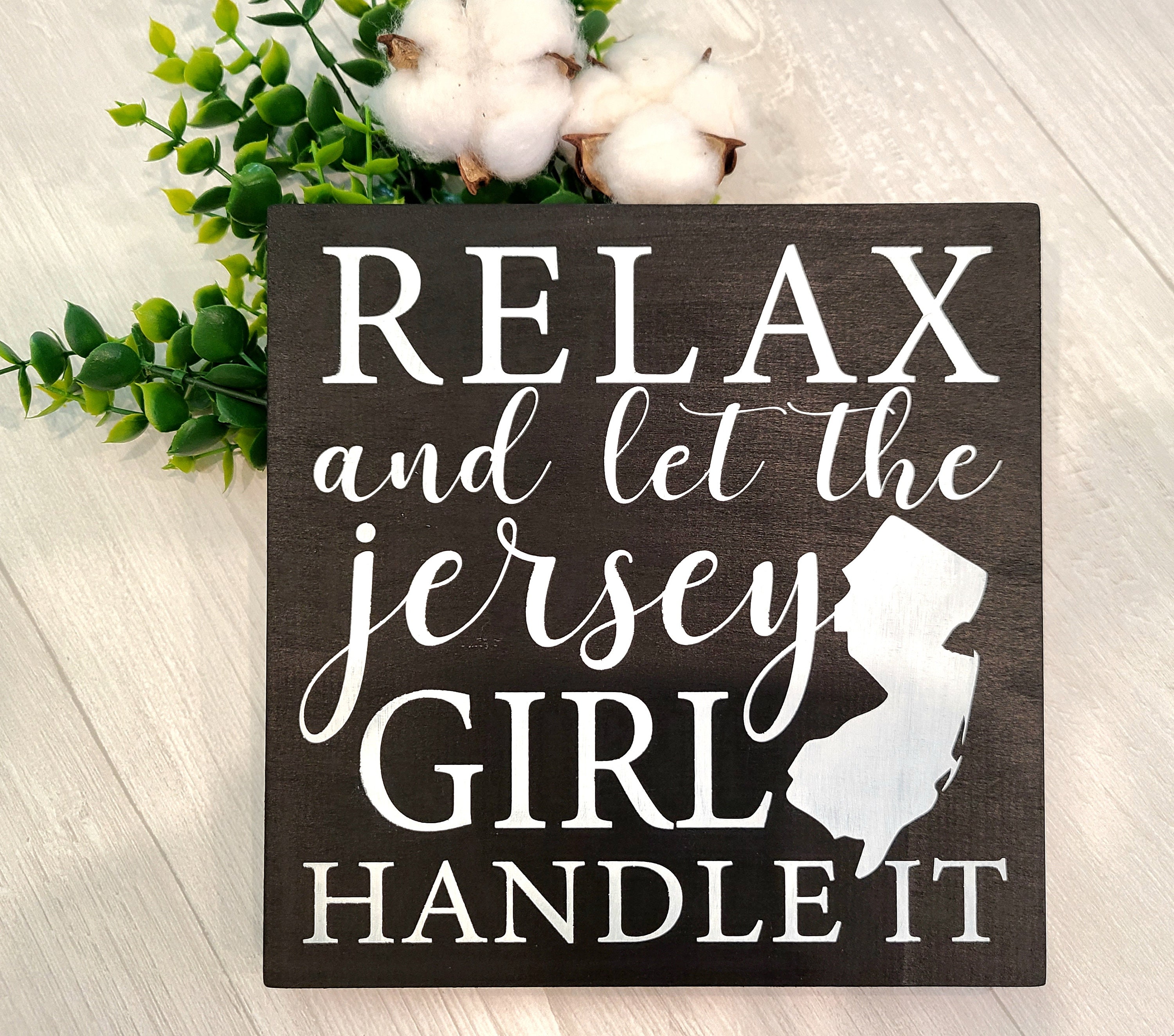 Relax, Jersey Girl,  New Jersey, sign, wood signs, NJ, Home, Dorm room, office, gift