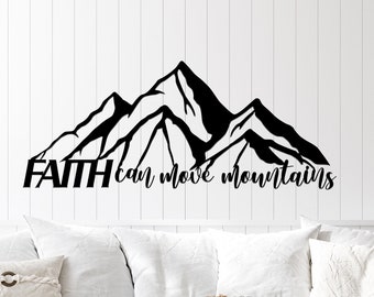 Faith Can Move Mountains Metal Sign / Metal Scripture Wall Art for Home or to Gift for Teacher, Wife, Husband, New Home, Pastor, Friend