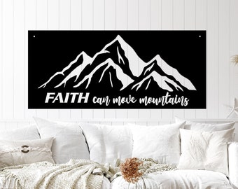 Faith Can Move Mountains Metal Sign / Metal Scripture Wall Art for Home or to Gift for Teacher, Wife, Husband, New Home, Pastor, Friend