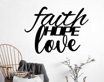 Faith Hope Love Wall Art / Metal Scripture Sign / Christian Wall Decor / Gift for Home, Graduation, Confirmation, Baptism, Housewarming