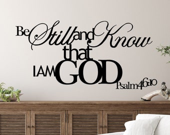 Be Still and Know Metal Sign / Psalm 46:10 Metal Scripture Wall Art / Christian Wall Hanging / Be Still and Know that I am God Metal Letters