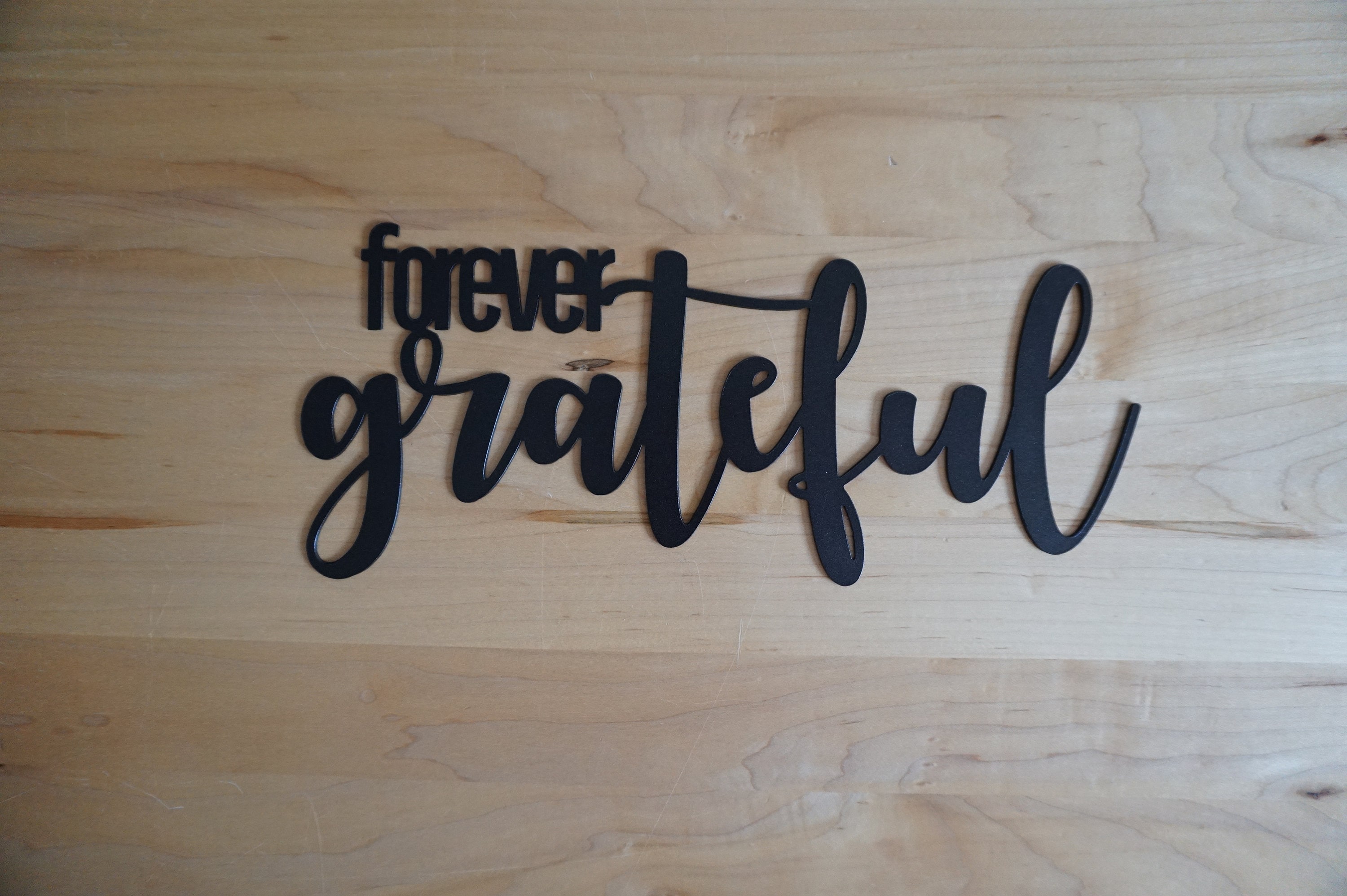 Forever Grateful Sign Metal Sign Metal Wall Art Grateful Etsy