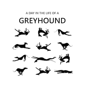 DIGITAL DOWNLOAD - Printable Greyhound Art, Black and White Greyhound, Greyhound Gift, Greyhound Silhouette, Day In The Life of a Greyhound