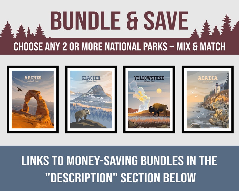 May include: A collage of four national park posters, each featuring a different park: Arches, Glacier, Yellowstone, and Acadia. The posters are framed in black and have a vintage aesthetic. The text "BUNDLE & SAVE" is at the top of the image, and the text "CHOOSE ANY 2 OR MORE NATIONAL PARKS ~ MIX & MATCH" is below the posters. The text "LINKS TO MONEY-SAVING BUNDLES IN THE "DESCRIPTION" SECTION BELOW" is at the bottom of the image.