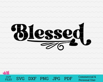 Blessed SVG Cut File, Blessed SVG, Blessed Sign Design, svg saying, png, svg designs
