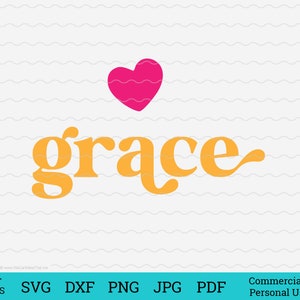 Grace SVG Cut File SVG, smile svg, Cute Cut File for Cricut, grace svg png, grace SVG, grace cut file